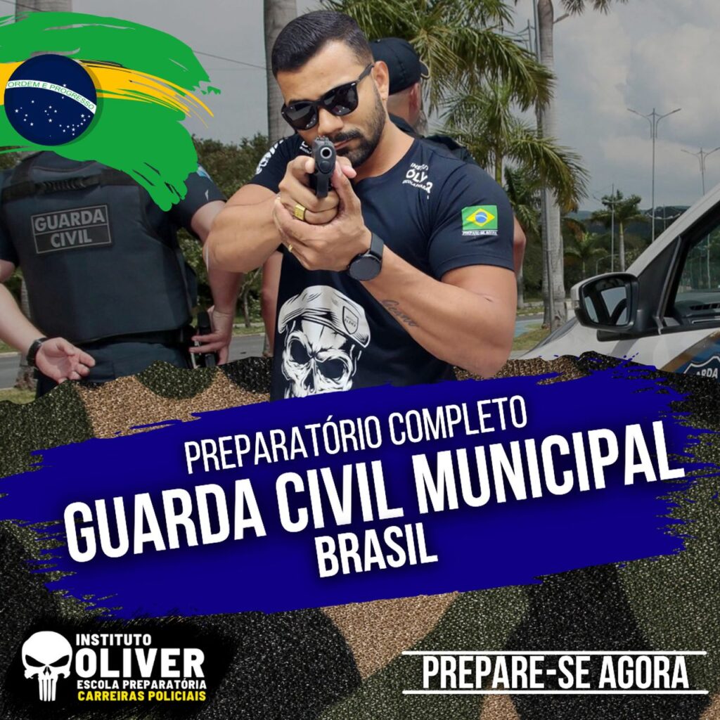 Preparatório Completo GUARDA MUNICIPAL do Brasil 👮‍♂️ GCM - Instituto Óliver