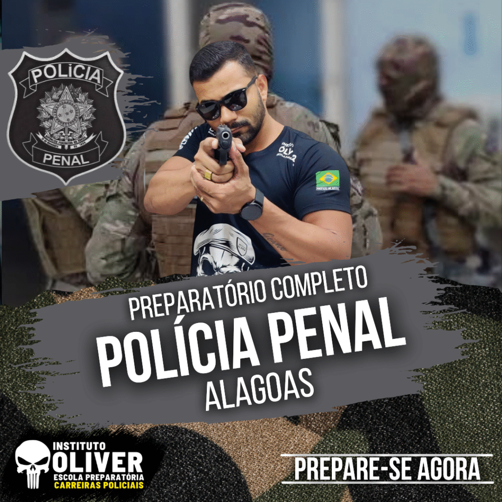 Preparatório Completo POLÍCIA PENAL do Alagoas 👮‍♂️ PP-AL - Instituto Óliver