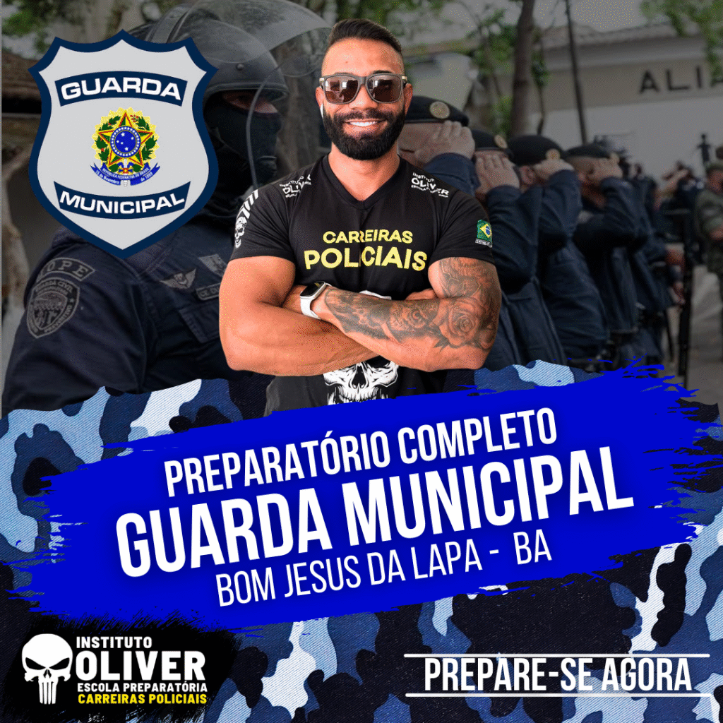 Preparatório Completo GUARDA MUNICIPAL de BOM JESUS DA LAPA - BA👮‍♂️ GCM - Instituto Óliver