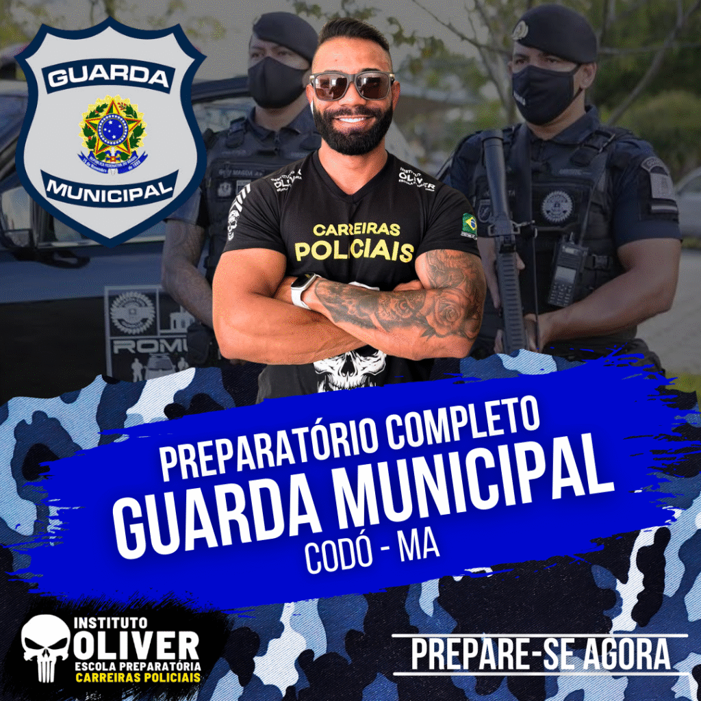 Preparatório Completo GUARDA MUNICIPAL de CODÓ - MA 👮‍♂️ GCM - Instituto Óliver