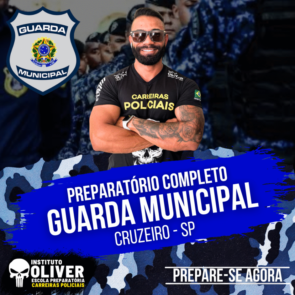 Preparatório Completo GUARDA MUNICIPAL de CRUZEIRO - SP👮‍♂️ GCM - Instituto Óliver