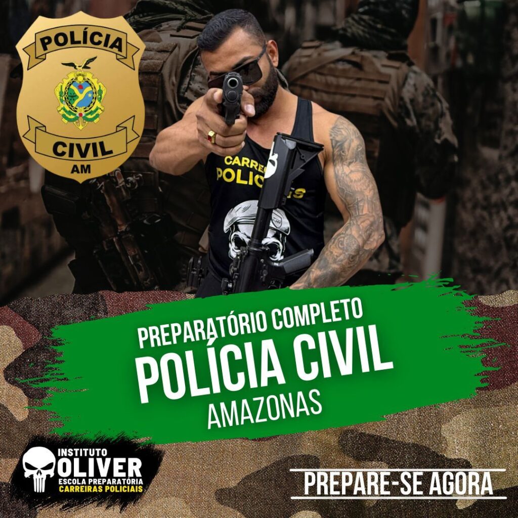 Preparatório Completo POLÍCIA CIVIL do Amazonas 👮‍♂️ PCAM - Instituto Óliver