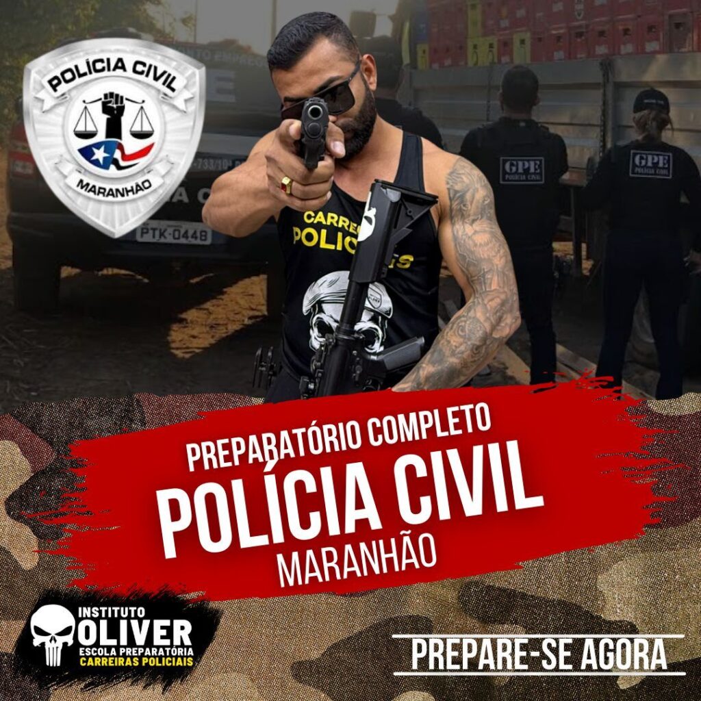 Preparatório Completo POLÍCIA CIVIL do Maranhão 👮‍♂️ PCMA - Instituto Óliver