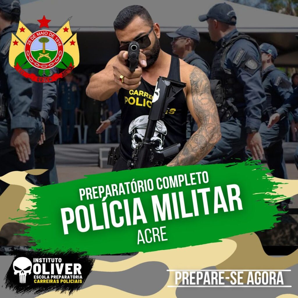 Preparatório Completo POLÍCIA MILITAR do Acre 👮‍♂️ PMAC - Instituto Óliver