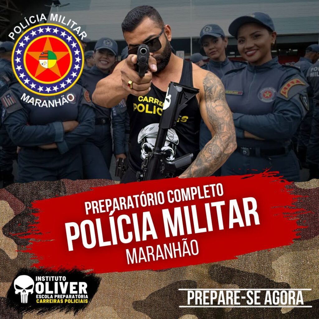 Preparatório Completo POLÍCIA MILITAR do Maranhão 👮‍♂️ PMMA - Instituto Óliver