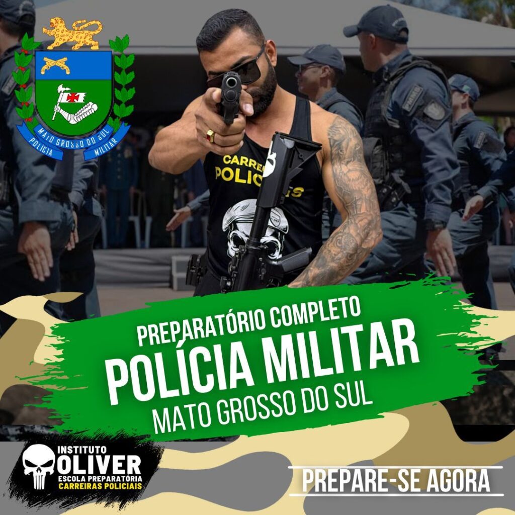 Preparatório Completo POLÍCIA MILITAR do Mato Grosso do Sul 👮‍♂️ PMMS - Instituto Óliver
