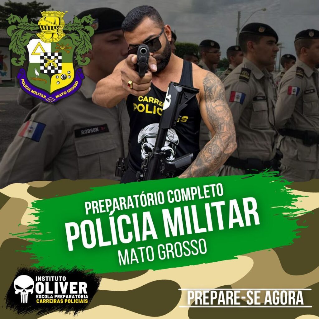 Preparatório Completo POLÍCIA MILITAR do Mato Grosso 👮‍♂️ PMMT - Instituto Óliver