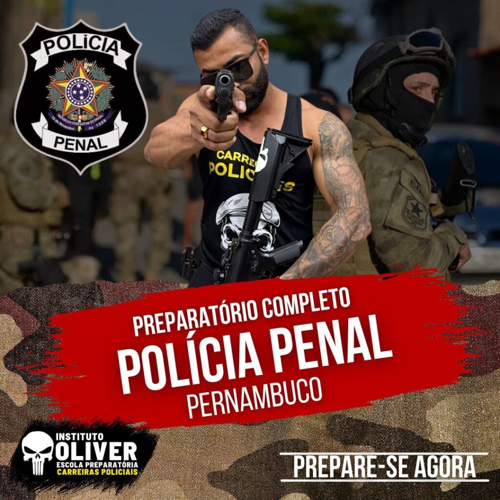 Preparatório Completo POLÍCIA PENAL do Pernambuco 👮‍♂️ PPPE - Instituto Óliver