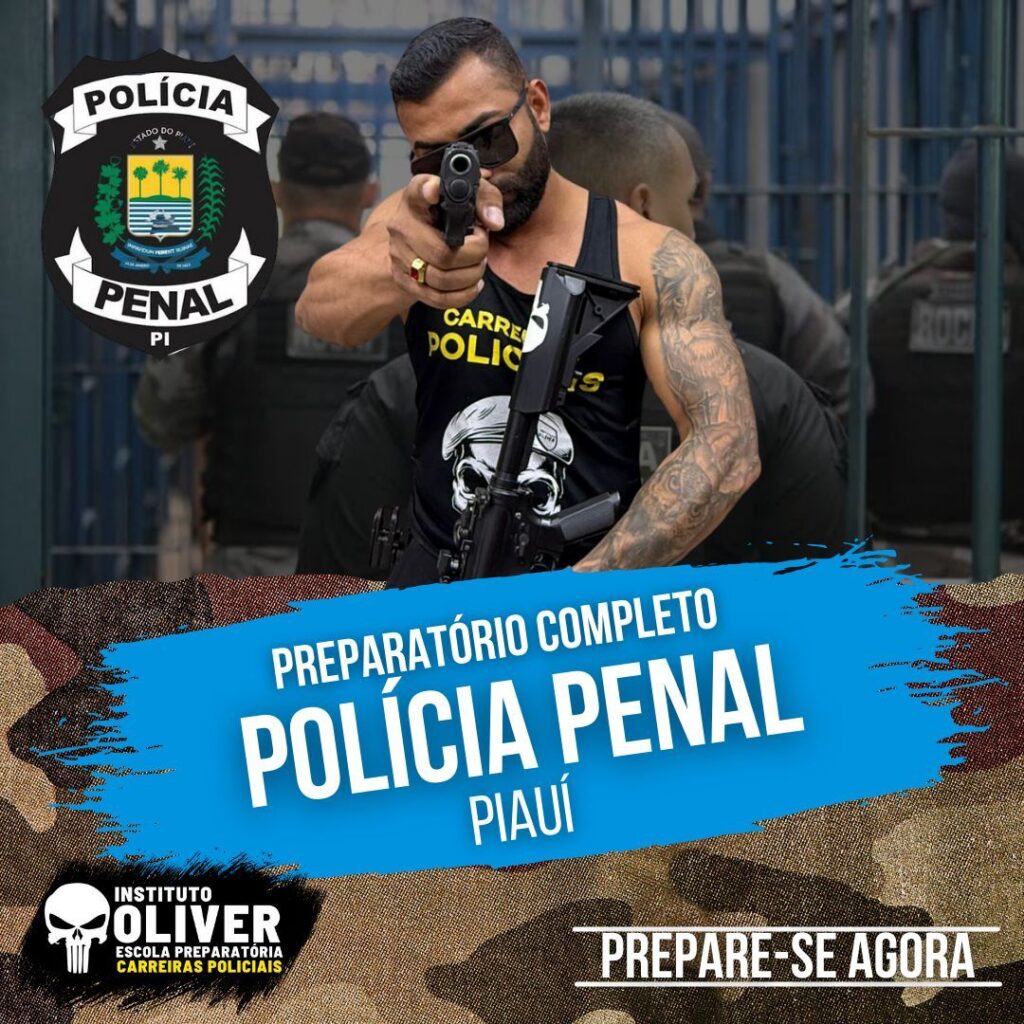 Preparatório Completo POLÍCIA PENAL do Piauí 👮‍♂️ PPPI - Instituto Óliver