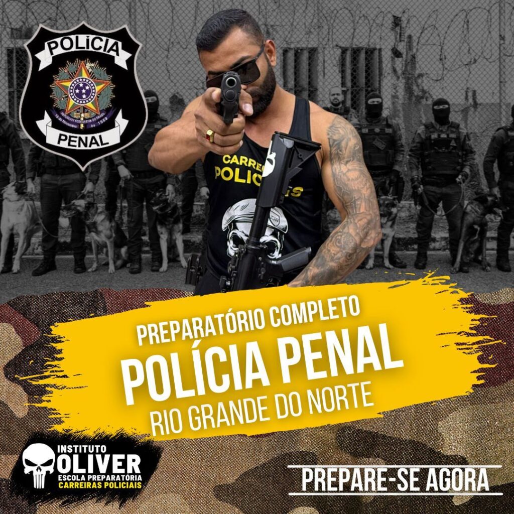 Preparatório Completo POLÍCIA PENAL do Rio Grande do Norte 👮‍♂️ PPRN - Instituto Óliver