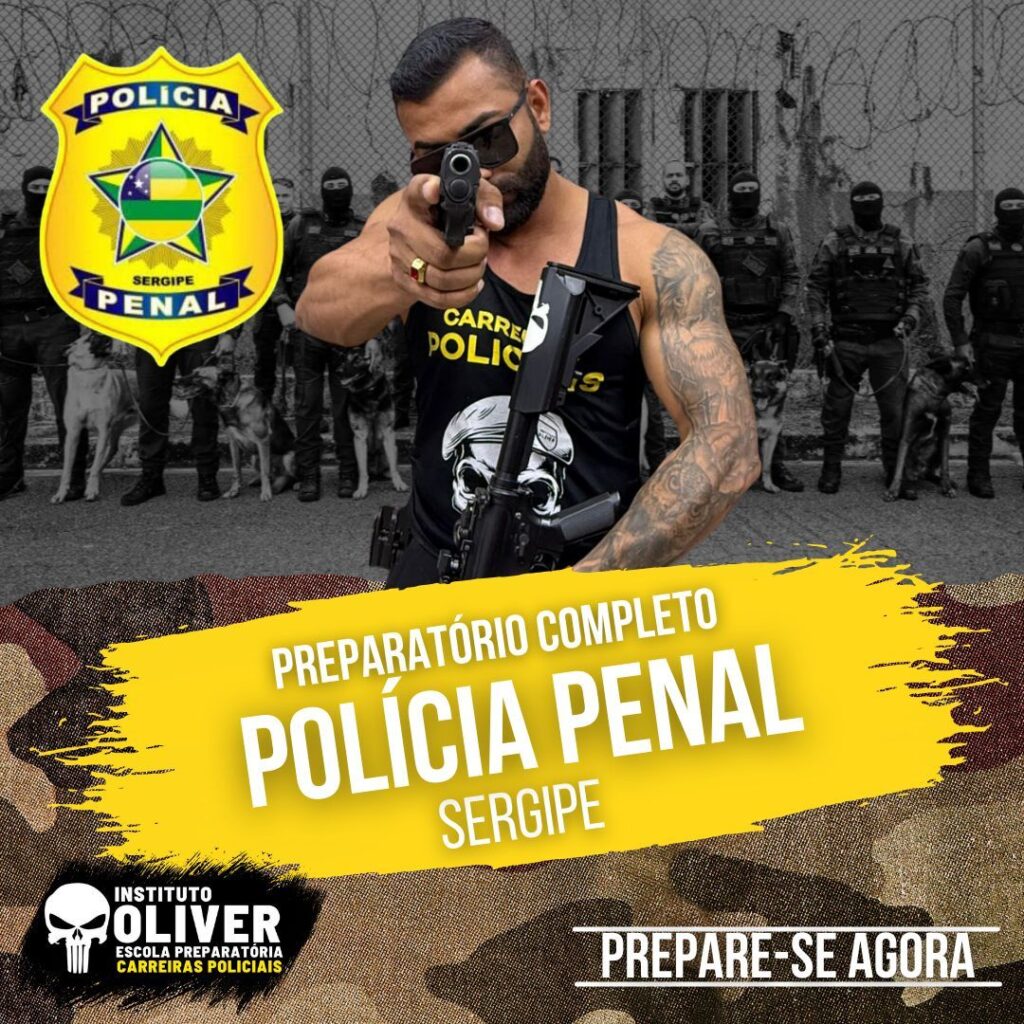 Preparatório Completo POLÍCIA PENAL do Sergipe 👮‍♂️ PPSE - Instituto Óliver