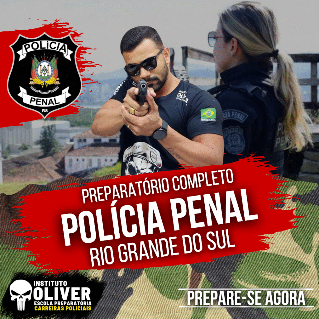 Preparatório Completo POLÍCIA PENAL do Rio Grande do Sul 👮‍♂️ PP-RS - Instituto Óliver