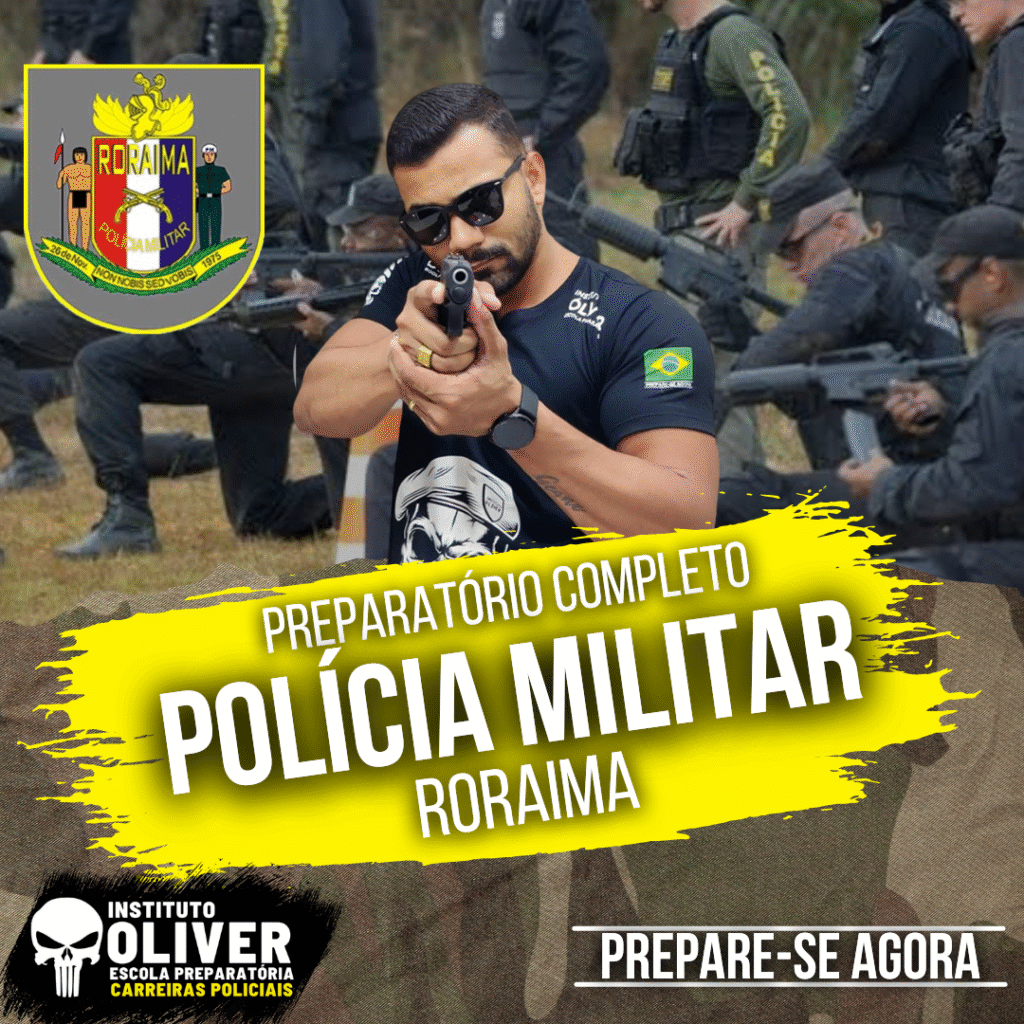 Preparatório Completo POLÍCIA MILITAR de Roraima 👮‍♂️ PM-RR - Instituto Óliver