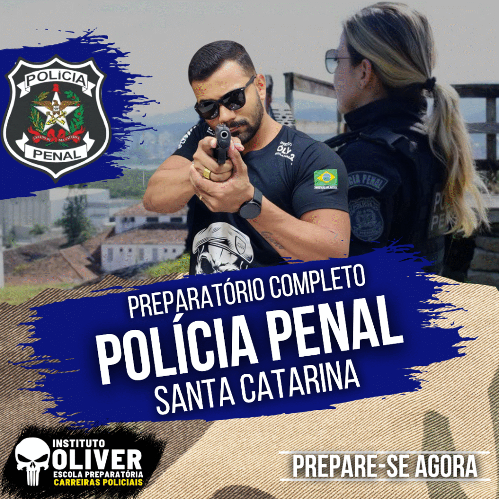Preparatório Completo POLÍCIA PENAL de Santa Catarina 👮‍♂️ PP-SC - Instituto Óliver