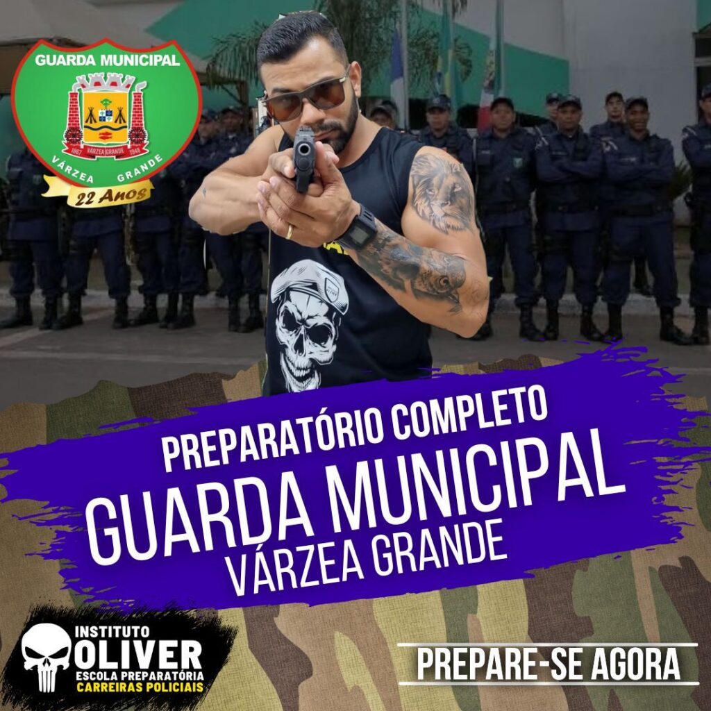 Preparatório Completo GUARDA MUNICIPAL de Várzea Grande 👮‍♂️ GCM VG - Instituto Óliver