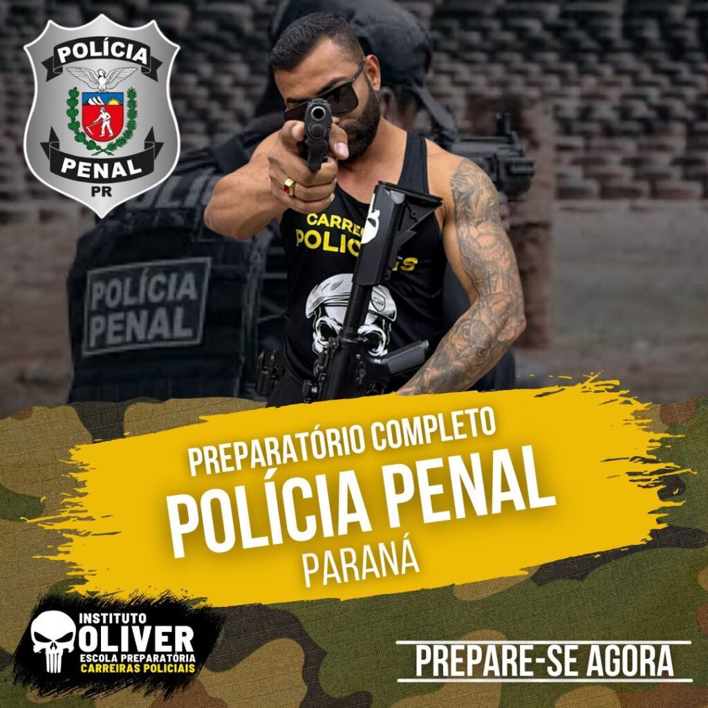 Preparatório Completo POLÍCIA PENAL do Paraná 👮‍♂️ PPPR - Instituto Óliver