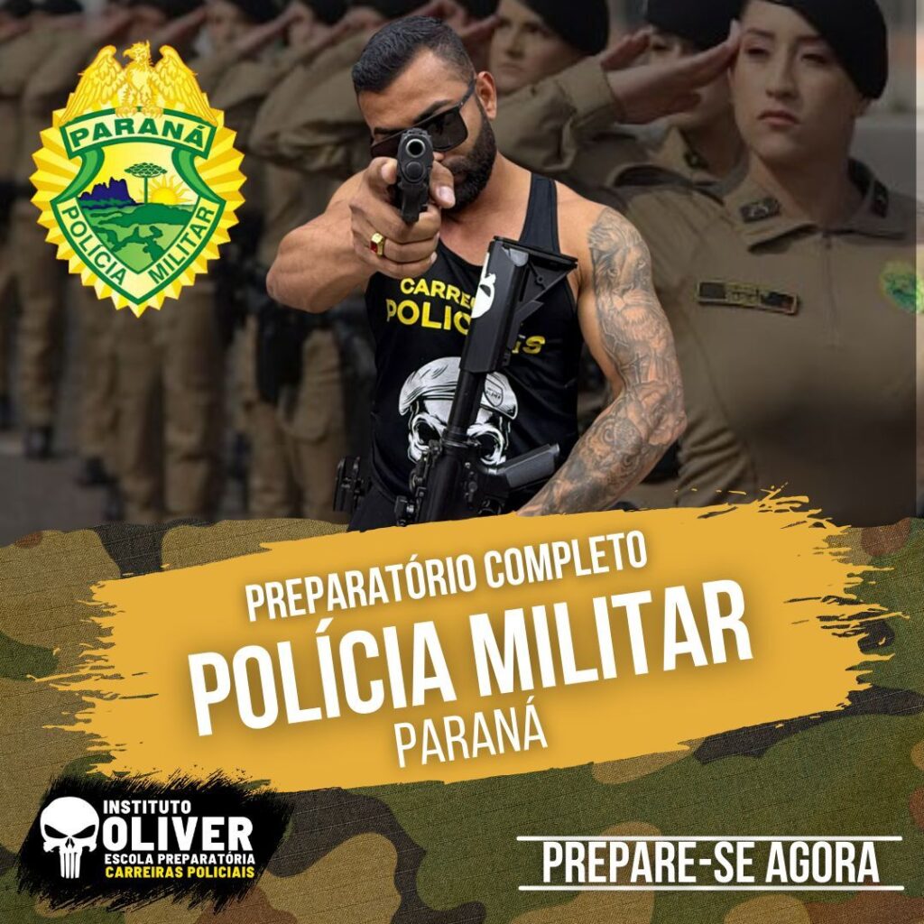 Preparatório Completo POLÍCIA MILITAR do Paraná 👮‍♂️ PMPR - Instituto Óliver