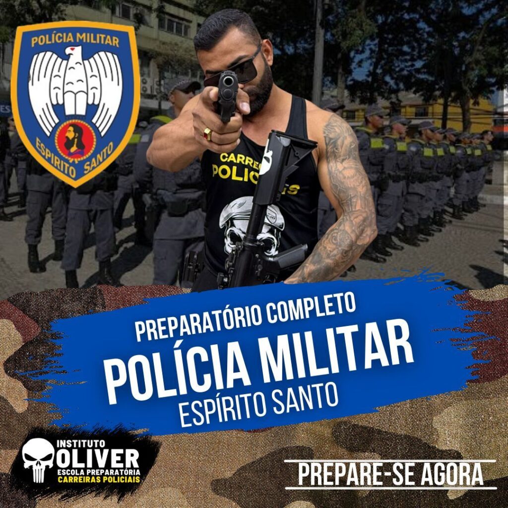 Preparatório Completo POLÍCIA MILITAR do Espirito Santo 👮‍♂️ PMES - Instituto Óliver