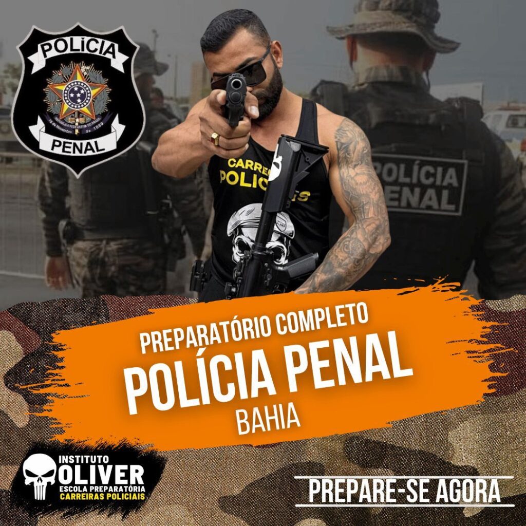 Preparatório Completo POLÍCIA PENAL da Bahia 👮‍♂️ PPBA - Instituto Óliver