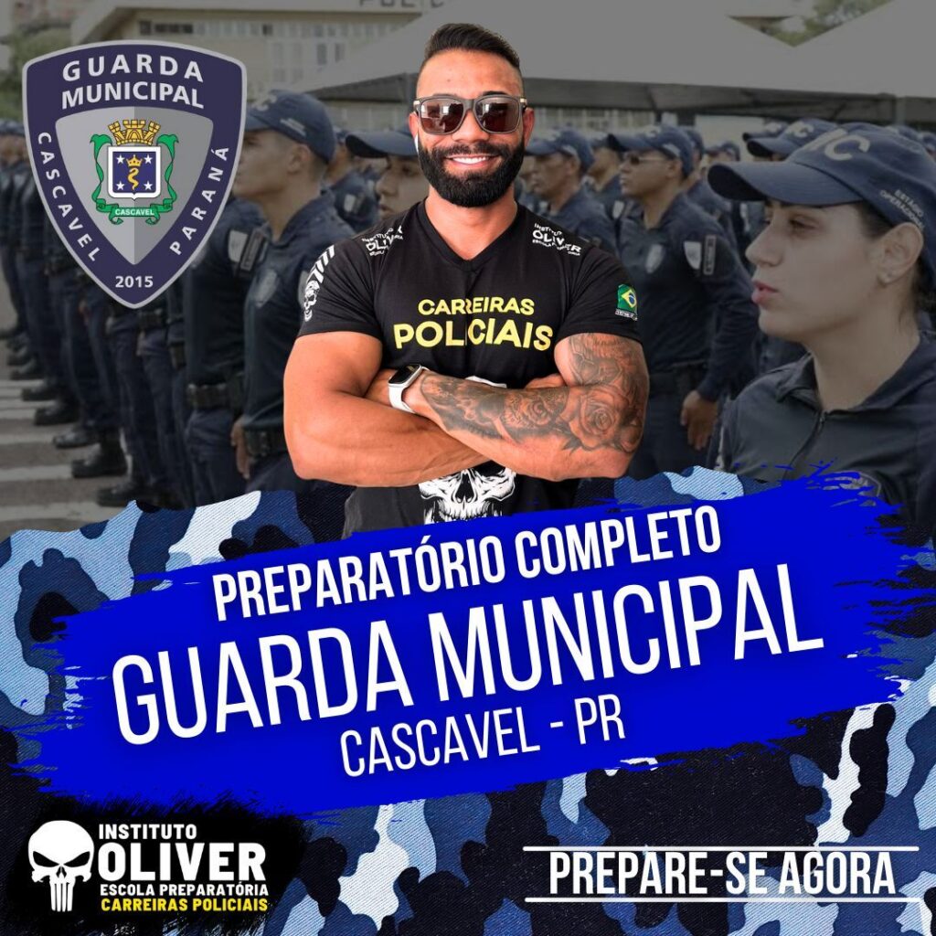Preparatório Completo GUARDA MUNICIPAL de CASCAVEL PR 👮‍♂️ GCM - Instituto Óliver