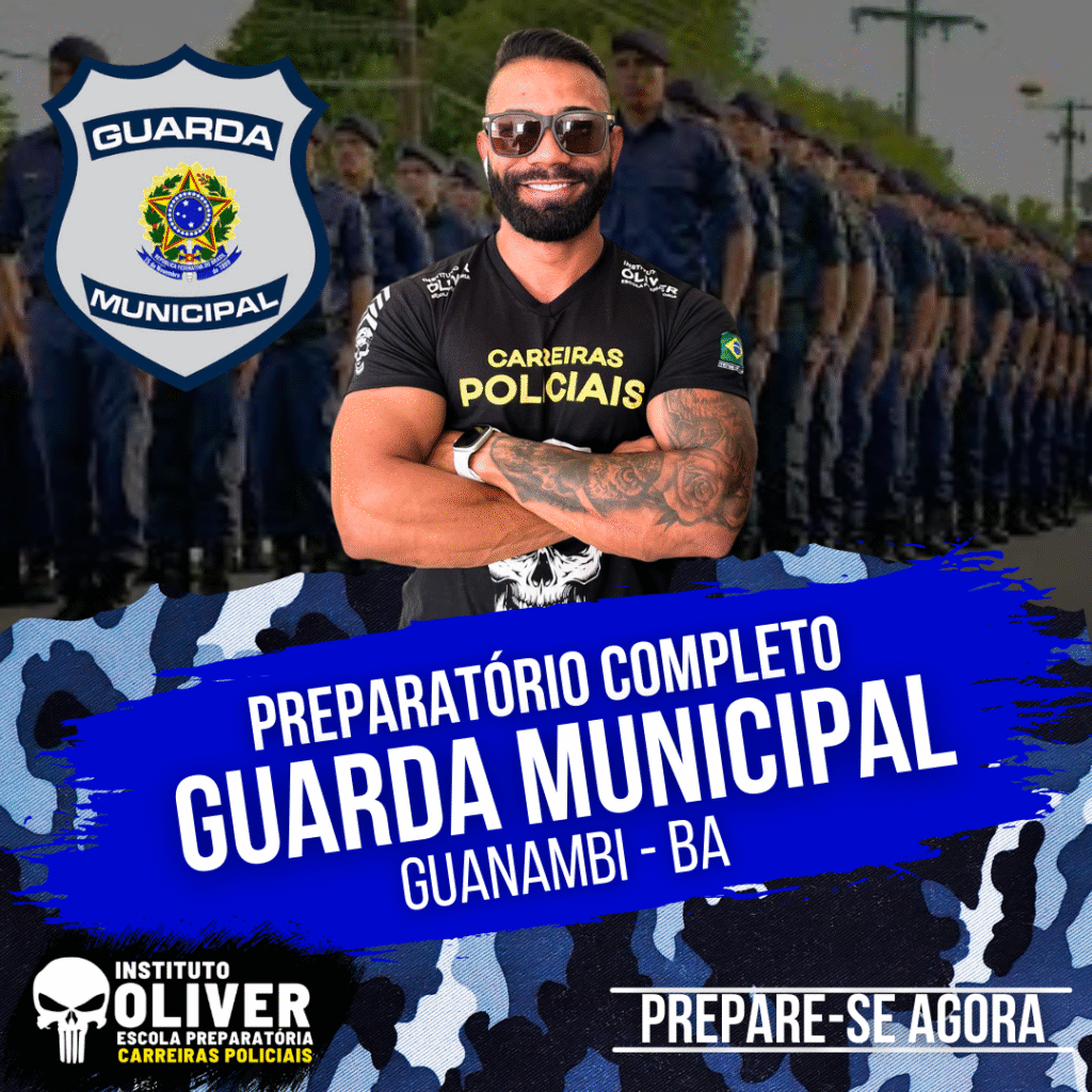 Preparatório Completo GUARDA MUNICIPAL de GUANAMBI - BA 👮‍♂️ GCM - Instituto Óliver